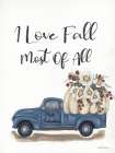 I Love Fall Most of All Art Print