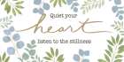 Quiet Your Heart Art Print