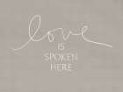 Love is Spoken Here Art Print