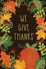 We Give Thanks Art Print