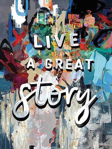 Live a Great Story Graffiti Art Print