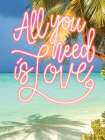 All You Need is Love Art Print