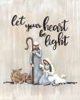 Let Your Heart Be Light Art Print