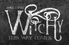 Something Witchy This Way Comes Art Print