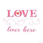 Love Lives Here Art Print