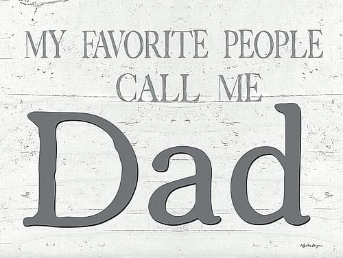 My Favorite People Call Me Dad Art Print