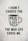 Mug Life Art Print