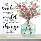 Let Your Smile Change the World Art Print