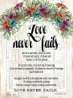 Floral Love Never Fails Art Print