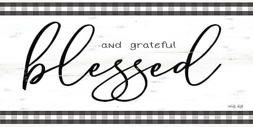 Blessed and Grateful Art Print