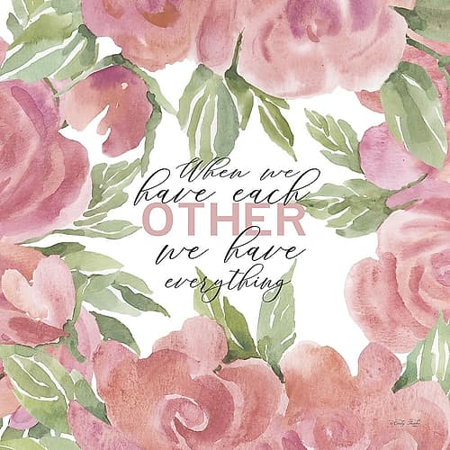 We Have Everything Art Print