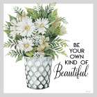 Be Your Own Kind of Beautiful Art Print