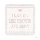 I Love You Biscuits Art Print