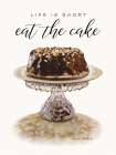 Eat the Cake Art Print