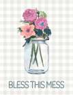 Bless This Mess Flowers Art Print by Dogwood Portfolio