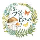 See the Good Mushrooms Art Print