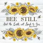 Bee Still and the Earth will Speak to You Art Print