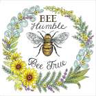 Bee Humble ~ Bee True Art Print