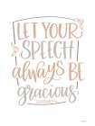 Let Your Speech Art Print