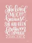 Forgiven Much Art Print by Imperfect Dust