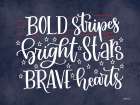 Bold, Bright and Brave Art Print