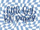 Little Boy, Big Purpose Art Print by Imperfect Dust