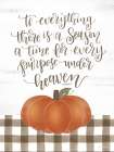 There is a Season Art Print