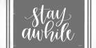 Stay Awhile Art Print by Imperfect Dust