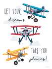 Let Your Dreams Take You Places Art Print