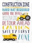 Construction Zone Rules Art Print