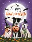 Happy Howl-O-Ween Dogs Art Print