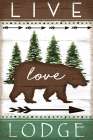 Live Love Lodge Art Print