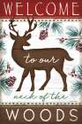 Welcome to Our Neck of the Woods Art Print