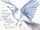 Your Wings Were Ready Art Print
