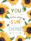 You are My Sunshine Art Print