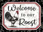 Welcome to Our Roost Art Print