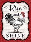 Rise and Shine Rooster Art Print