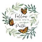 Follow Your Own Unique Path Art Print
