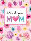 Thank you Mom Art Print