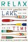 Relax Youre on Lake Time Art Print