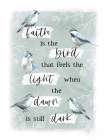 Faith is the Bird Art Print