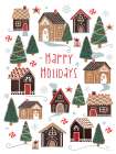 Happy Holidays Gingerbread Houses Art Print