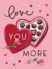 Love You More Art Print
