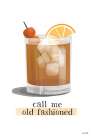 Call Me Old Fashioned Art Print