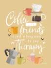 Coffee with Friends Art Print