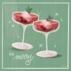 Be Merry Christmas Cocktails Art Print