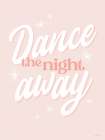 Dance the Night Away Art Print