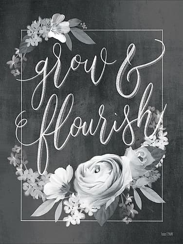 Grow and Flourish Art Print