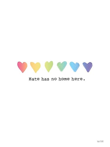Hate Has No Home Here Art Print