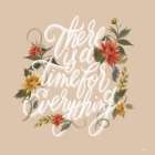 Time for Everything Art Print